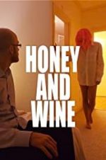 Watch Honey and Wine Viooz