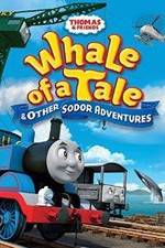Watch Thomas & Friends: Whale of a Tale and Other Sodor Adventures Viooz