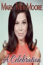 Watch Mary Tyler Moore: A Celebration Viooz