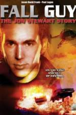 Watch Fall Guy: The John Stewart Story Viooz