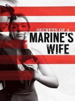 Watch Secrets of a Marine\'s Wife Viooz