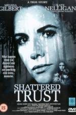Watch Shattered Trust The Shari Karney Story Viooz