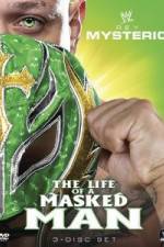 Watch WWE: Rey Mysterio - The Life of a Masked Man Viooz