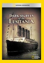 Watch Dark Secrets of the Lusitania Viooz