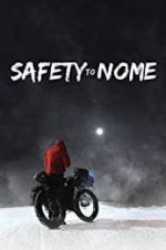 Watch Safety to Nome Viooz