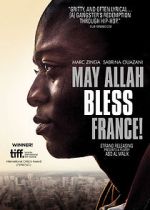Watch May Allah Bless France! Viooz