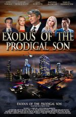 Watch Exodus of the Prodigal Son Viooz