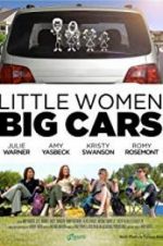 Watch Little Women, Big Cars Viooz