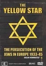Watch The Yellow Star: The Persecution of the Jews in Europe - 1933-1945 Viooz