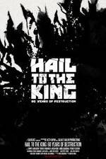 Watch Hail to the King: 60 Years of Destruction Viooz