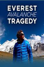 Watch Discovery Channel Everest Avalanche Tragedy Viooz