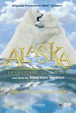 Watch Alaska: Spirit of the Wild Viooz