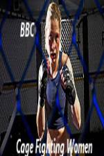 Watch BBC Women Cage Fighters Viooz