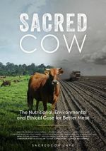 Watch Sacred Cow: The Nutritional, Environmental and Ethical Case for Better Meat Viooz