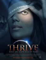 Watch Thrive: What on Earth Will it Take? Viooz