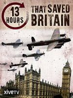 Watch 13 Hours That Saved Britain Viooz
