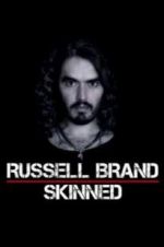 Watch Russell Brand: Skinned Viooz