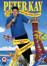 Watch Peter Kay: Live at the Top of the Tower Viooz
