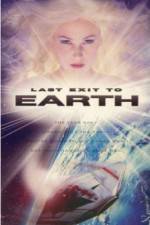 Watch Last Exit to Earth Viooz