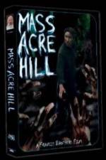 Watch Mass Acre Hill Viooz
