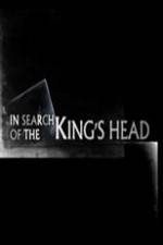 Watch In Search Of The Kings Head Viooz