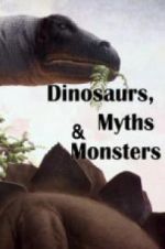 Watch Dinosaurs, Myths and Monsters Viooz