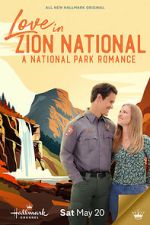 Watch Love in Zion National: A National Park Romance Viooz
