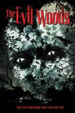 Watch The Evil Woods Viooz