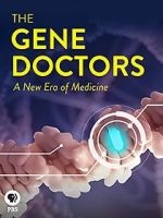 Watch The Gene Doctors Viooz