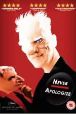 Watch Never Apologize Viooz