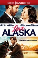 Watch Love Alaska Viooz