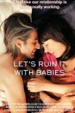 Watch Let's Ruin It with Babies Viooz