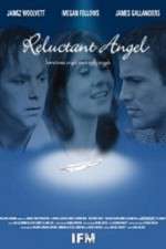Watch Reluctant Angel Viooz