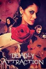 Watch Deadly Attraction Viooz