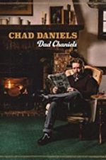 Watch Chad Daniels: Dad Chaniels Viooz