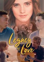 Watch Legacy of Love Viooz