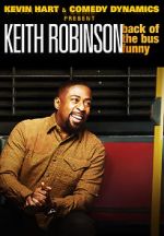 Watch Kevin Hart Presents: Keith Robinson - Back of the Bus Funny Viooz
