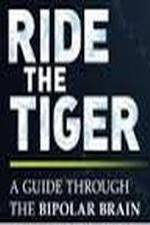 Watch Ride the Tiger: A Guide Through the Bipolar Brain Viooz