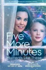 Watch Five More Minutes: Moments Like These Viooz