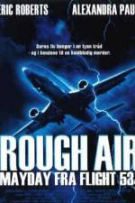 Watch Rough Air Danger on Flight 534 Viooz