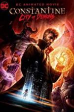 Watch Constantine: City of Demons - The Movie Viooz