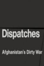 Watch Dispatches - Afghanistan's Dirty War Viooz