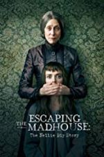 Watch Escaping the Madhouse: The Nellie Bly Story Viooz