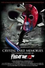 Watch Crystal Lake Memories The Complete History of Friday the 13th Viooz