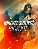 Watch Knievel\'s Quest: Bigfoot Viooz