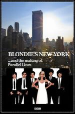 Watch Blondie\'s New York and the Making of Parallel Lines Viooz