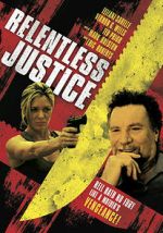 Watch Relentless Justice Viooz