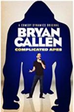 Watch Bryan Callen Complicated Apes Viooz