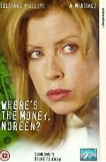 Watch Where\'s the Money, Noreen? Viooz