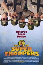 Watch Super Troopers Viooz